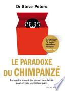 Le paradoxe du chimpanzé