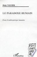 Le paradoxe humain