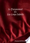Le Paranormal Et Les Corps Subtils
