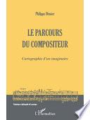 Le parcours du compositeur