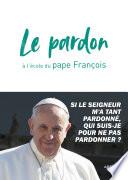 Le pardon à l'école du pape François