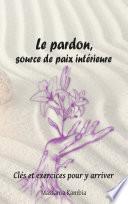 Le pardon, source de paix intérieure