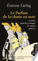 Le parfum de la chatte en noir