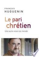 Le pari chrétien