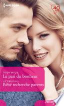 Le pari du bonheur - Bébé recherche parents