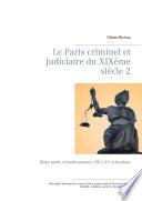 Le Paris criminel et judiciaire du XIXème siècle 2