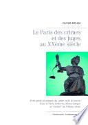 Le Paris des crimes et des juges au XXème siècle