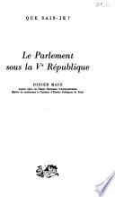 Le Parlement sous la Ve République