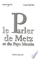 Le parler de Metz et du pays messin