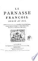 Le Parnasse françois, dedié au Roi, par m. Titon du Tillet, commissaire provincial des guerres ..