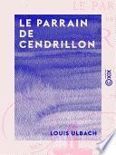 Le Parrain de Cendrillon - Édition spéciale pour la jeunesse