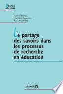 Le partage des savoirs dans les processus de recherche en éducation