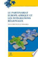 Le partenariat Europe-Afrique et les intégrations régionales