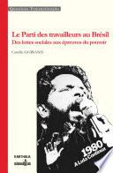 Le Parti des travailleurs au Brésil.