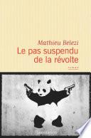 Le pas suspendu de la révolte