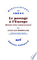 Le passage à l'Europe. Histoire d'un commencement