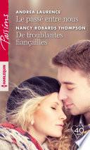 Le passé entre nous - De troublantes fiançailles