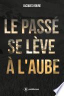 Le passé se lève à l'aube