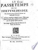 Le passetemps de la fortune des dez ... compilé par maistre Laurens l'Esprit, pour responses de vingt questiōs, etc. Translated from the Italian. With engravings and diagrams. In verse