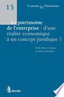 Le patrimoine de l'entreprise : d'une réalité économique à un concept juridique