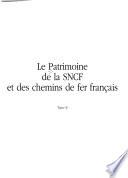 Le patrimoine de la SNCF et des chemins de fer français