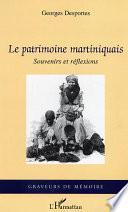 Le patrimoine martiniquais