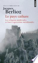 Le pays Cathare - Les religions médiévales et leurs expressions méridionales