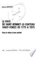 Le Pays de Saint-Bonnet-le-Château (Haut-Forez) de 1775 à 1975