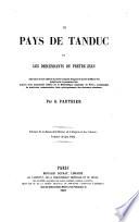 Le pays de Tanduc et les descendants du prêtre Jean...