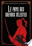 Le Pays des chevaux célestes