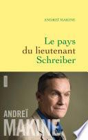 Le pays du lieutenant Schreiber