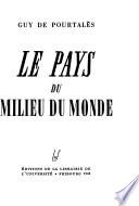 Le pays du milieu du monde