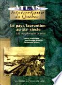 Le pays laurentien au XIXe siècle