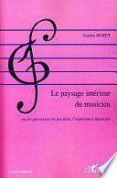 Le paysage intérieur du musicien