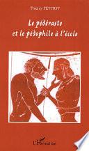 Le pédéraste et le pédophile à l'école