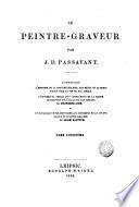 Le peíntre - graveur par .... contenant L'historire de la gravure sur bois our métal et au burin jusqne vers la fin du XVI, 5-6