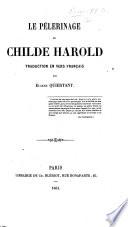 Le Pélerinage de Childe Harold. Traduction en vers français par E. Quiertant