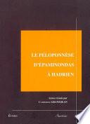 Le Péloponnèse d’Épaminondas à Hadrien