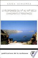 Le Péloponnèse du IVe au VIIIe siècle