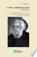 Le Père Camille-Jean Joset (1912-1992)