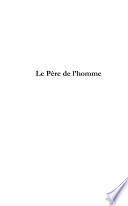 Le Père de l'homme. Livre Premier