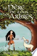 Le père de tous les arbres