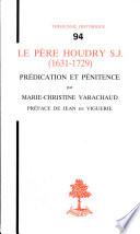 Le père Houdry S.J. (1631-1729)