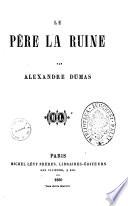 Le père la Ruine par Alexandre Dumas