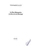 Le Père Marquette à la découverte du Mississippi
