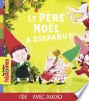 Le père Noël a disparu !