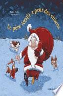Le père Noël a peur des chiens