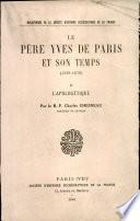 Le père Yves de Paris et son temps (1590-1678).