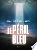 Le Péril Bleu