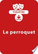 Le perroquet (7-11 ans)